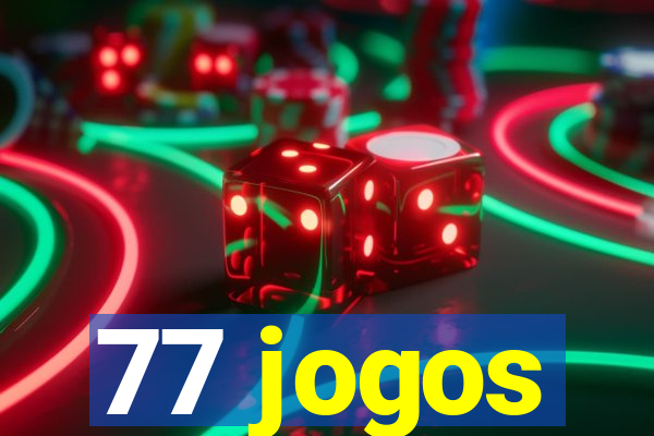 77 jogos